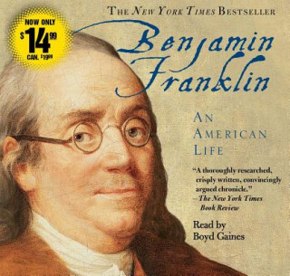 Audio Benjamin Franklin: An American Life Walter Isaacson