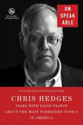 Kniha Unspeakable Chris Hedges