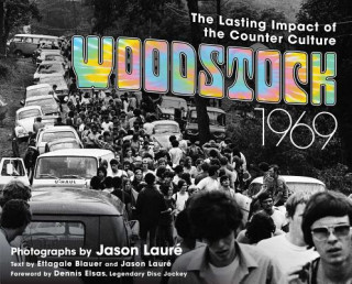 Kniha Woodstock 1969 Jason Laure