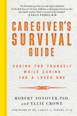 Könyv Caregiver's Survival Guide Robert Yonover
