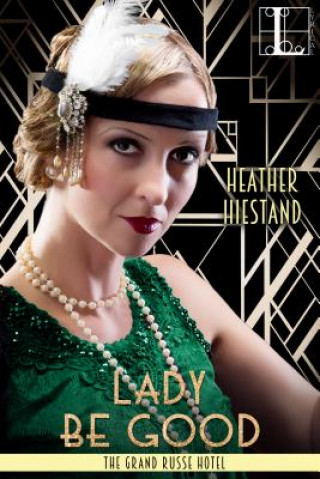 Buch Lady Be Good Heather Hiestand
