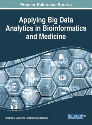 Carte Applying Big Data Analytics in Bioinformatics and Medicine Miltiadis D. Lytras