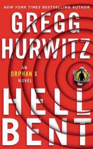 Audio Hellbent: An Orphan X Novel Gregg Hurwitz
