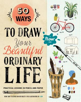 Книга 50 Ways to Draw Your Beautiful, Ordinary Life Irene Smit