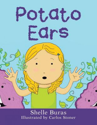 Kniha Potato Ears Shelle Buras