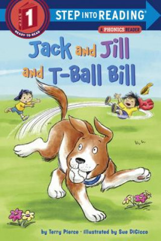 Książka Jack and Jill and T-Ball Bill Terry Pierce