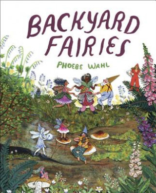 Книга Backyard Fairies Phoebe Wahl