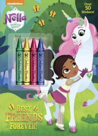 Kniha Best Friends Forever! (Nella the Princess Knight) Golden Books