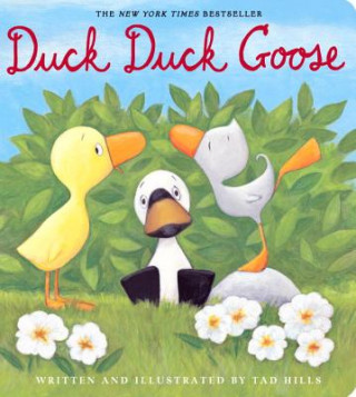 Kniha Duck, Duck, Goose Tad Hills