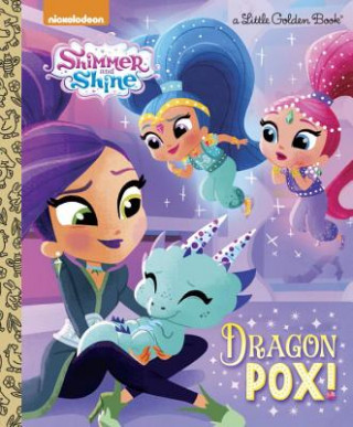 Книга Dragon Pox! (Shimmer and Shine) Courtney Carbone