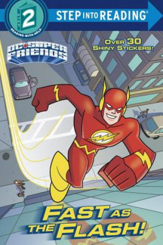 Könyv Fast as the Flash! (DC Super Friends) Christy Webster