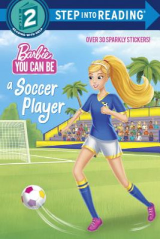 Książka You Can Be a Soccer Player (Barbie) Random House