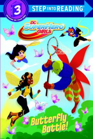 Carte Butterfly Battle! (DC Super Hero Girls) Courtney Carbone