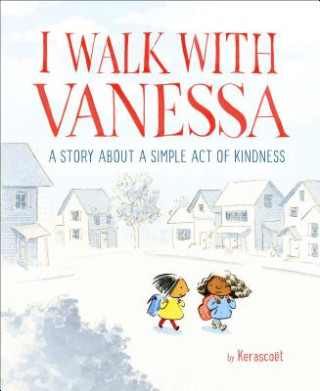 Kniha I Walk with Vanessa Kerascoet