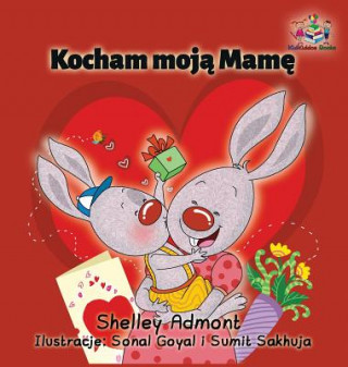 Kniha I Love My Mom (Polish edition) Shelley Admont
