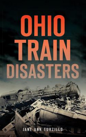 Carte Ohio Train Disasters Jane Ann Turzillo