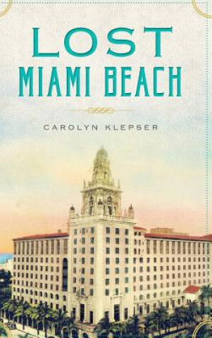 Book Lost Miami Beach Carolyn Klepser