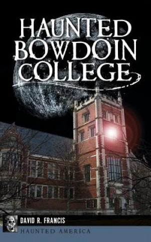 Carte Haunted Bowdoin College David R. Francis