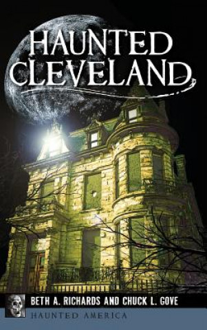 Książka Haunted Cleveland Beth A. Richards