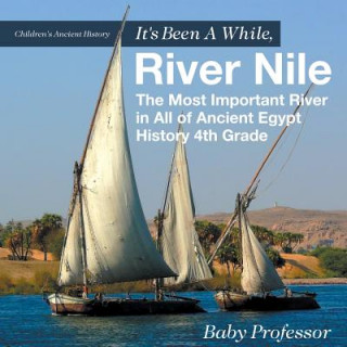 Knjiga It's Been A While, River Nile Baby Professor