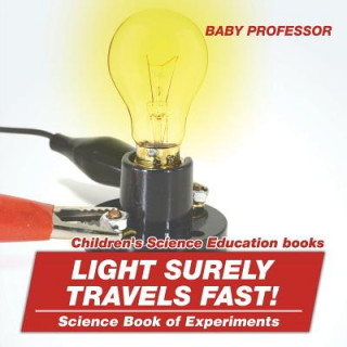 Carte Light Surely Travels Fast! Science Book of Experiments Children's Science Education books Baby Professor