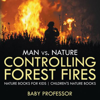 Könyv Man vs. Nature Baby Professor