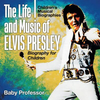 Book Life and Music of Elvis Presley Baby Professor