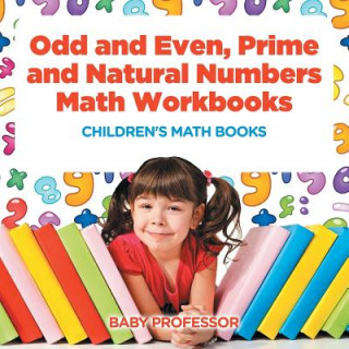 Buch Odd and Even, Prime and Natural Numbers - Math Workbooks Children's Math Books Baby Professor