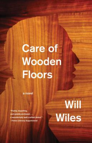 Book CARE OF WOODEN FLOORS Will Wiles