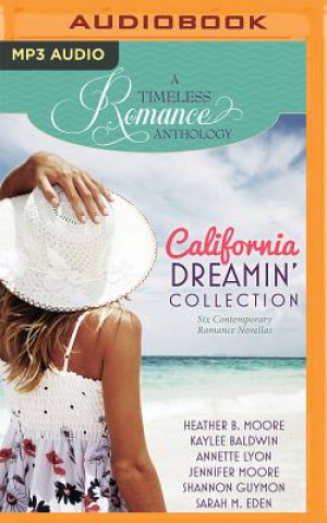 Audio California Dreamin' Collection: Six Contemporary Romance Novellas Heather B. Moore