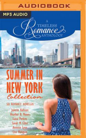 Audio Summer in New York Collection: Six Romance Novellas Janette Rallison