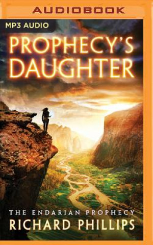 Hanganyagok Prophecy's Daughter Richard Phillips