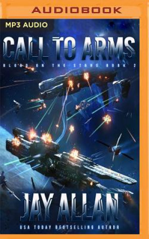 Audio Call to Arms: Blood on the Stars, Book 2 Jay Allan