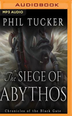 Audio The Siege of Abythos Phil Tucker