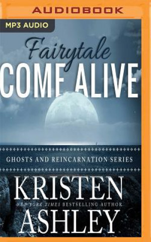 Hanganyagok Fairytale Come Alive Kristen Ashley