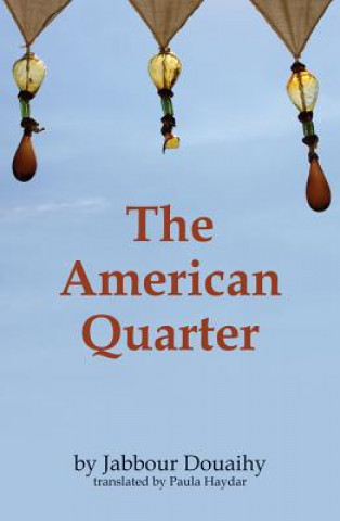 Kniha American Quarter Jabbour Douaihy
