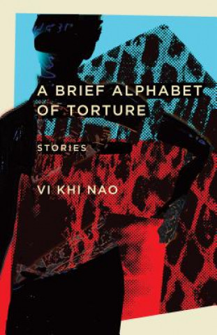 Knjiga Brief Alphabet of Torture Vi Khi Nao