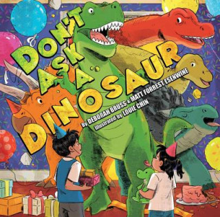 Buch Don't Ask A Dinosaur Matt Forrest Esenwine