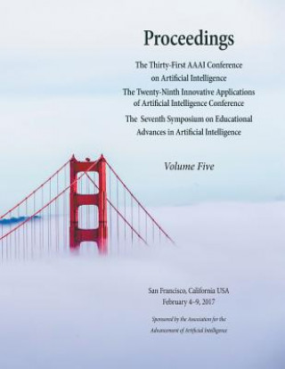 Könyv Proceedings of the Thirty-First AAAI Conference on Artificial Intelligence Volume 5 Shaul Markovitch