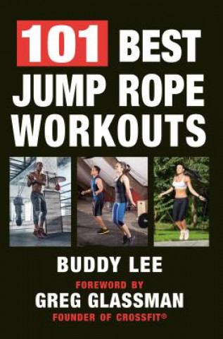 Kniha 101 Best Jump Rope Workouts Buddy Lee
