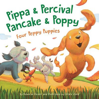 Książka Pippa and Percival, Pancake and Poppy: Four Peppy Puppies Deborah Diesen