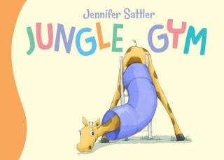 Könyv Jungle Gym Jennifer Sattler