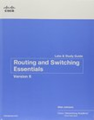 Carte Routing & Switching Essentials V6 Companion Guide and Lab Valuepack Cisco Networking Academy