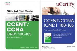Carte Ccent Icnd1 100-105 Pearson Ucertify Course and Textbook Academic Edition Bundle Wendell Odom