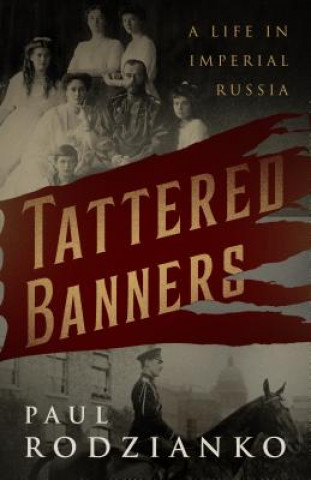 Книга Tattered Banners Paul Rodzianko