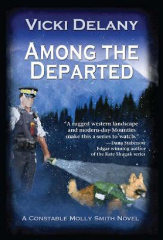 Carte Among the Departed: A Constable Molly Smith Mystery Vicki Delany