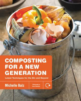 Könyv Composting for a New Generation Michelle Balz