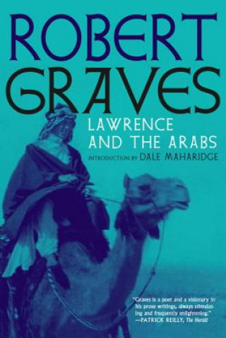 Kniha Lawrence And The Arabs Robert Graves