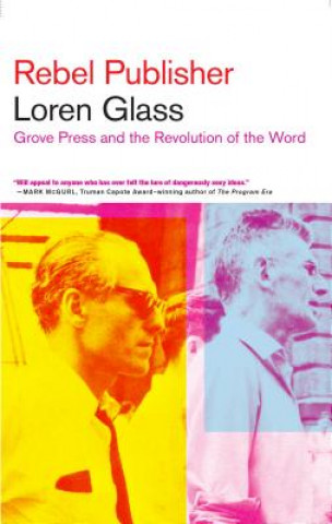 Kniha Rebel Publisher Loren Glass
