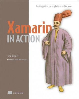 Kniha Xamarin in Action Jim Bennett